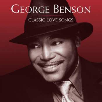 CD George Benson: Classic Love Songs