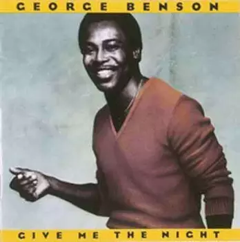 George Benson: Give Me The Night