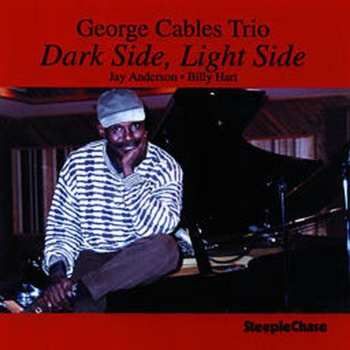 Album George Cables Trio: Dark Side, Light Side