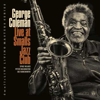 CD George Coleman: Live At Smalls Jazz Club