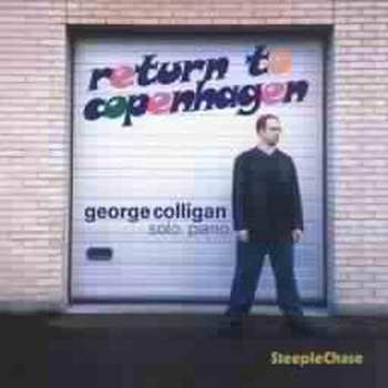 Album George Colligan: Return To Copenhagen