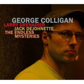 CD George Colligan: The Endless Mysteries