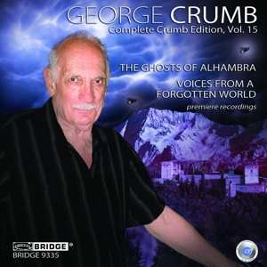 CD George Crumb: The Ghosts Of Alhambra / Voices From A Forgotten World