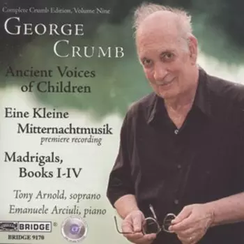 Emanuele Arciuli: Ancient Voices Of Children / Eine Kleine Mitternachtmusik / Madrigals, Books I-IV