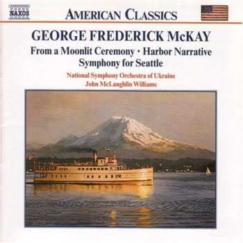 CD National Symphony Orchestra Of Ukraine: From A Moonlit Ceremony • Harbor Narrative • Symphony For Seattle