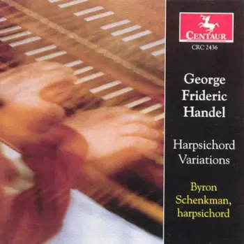 Georg Friedrich Händel: Harpsichord Variations