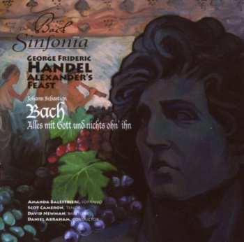 Album Johann Sebastian Bach: Alexander's Feast / Alles Mit Gott Und Nichts Ohn' Ihn