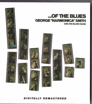 CD George "Harmonica" Smith And His Blues Band: ...Of The Blues
