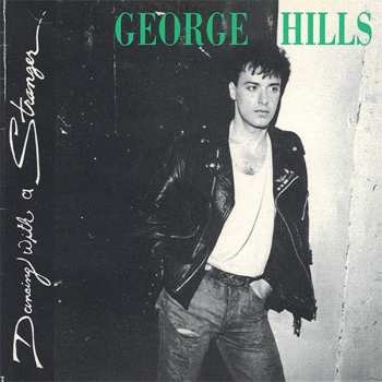CD George Hills: Dancing With A Stranger
