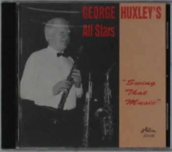 CD George Huxley's All Star Jazz Band: Swing That Music