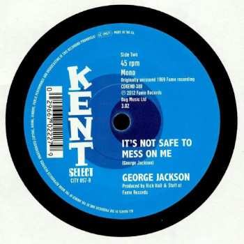 SP George Jackson: Talking About The Love I Have For You / It's Not Safe To Mess On Me
