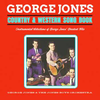 Album George Jones And The Jones Boys: Country & Western Song Book: Instrumental Selections Of George Jones' Greatest Hits