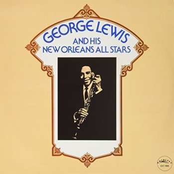 Album George Lewis And His New Orleans All Stars: George Lewis And His New Orleans All Stars