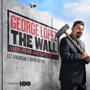George Lopez: The Wall