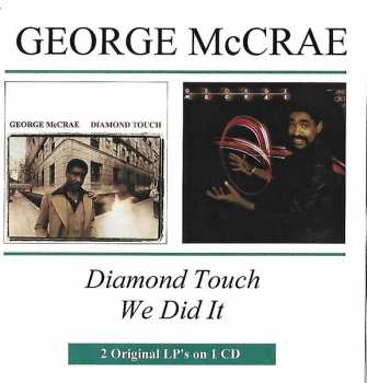 Album George McCrae: Diamond Touch / We Did It