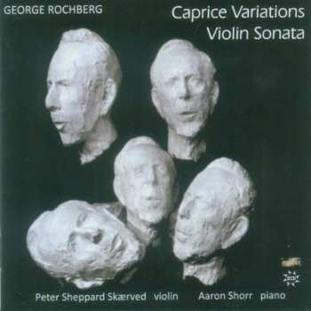 Album George Rochberg: Caprice Variations