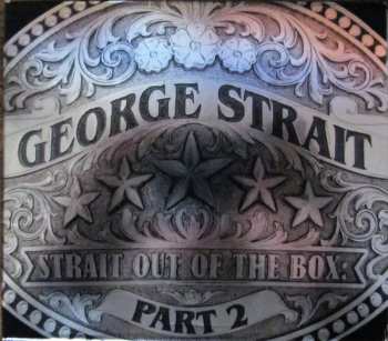 Album George Strait: Strait Out of The Box Part 2