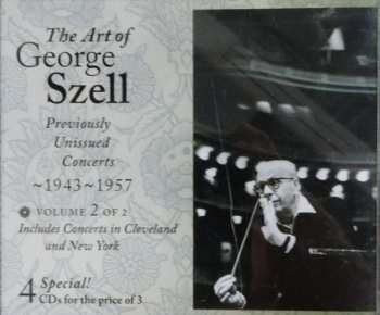 4CD/Dobozkészlet George Szell: The Art Of George Szell: Previously Unissued Concerts, 1943-1957. Vol. 1 of 2