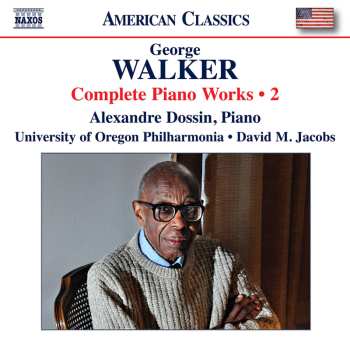 CD George Walker: Sämtliche Klavierwerke Vol.2