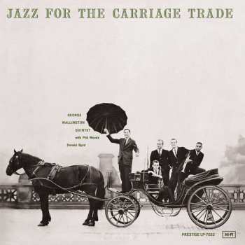 SACD George Wallington Quintet: Jazz For The Carriage Trade