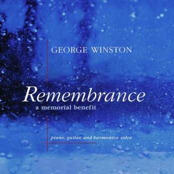 Album George Winston: Remembrance (A Memorial Benefit)