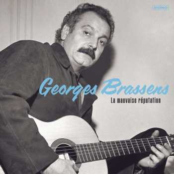 Album Georges Brassens: La Mauvaise Réputation 