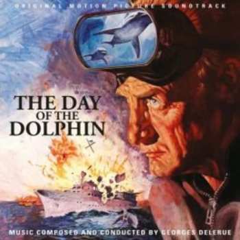 Album Georges Delerue: The Day Of The Dolphin (Original Motion Picture Soundtrack)