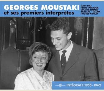 Album Various: Intégrale Georges Moustaki Et Ses Premiers Interprètes 1955-1962