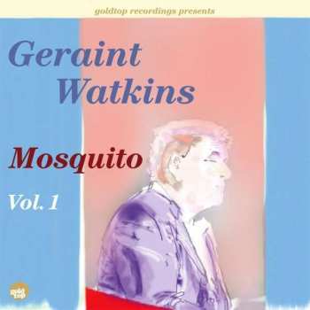Album Geraint Watkins: Mosquito Vol.1