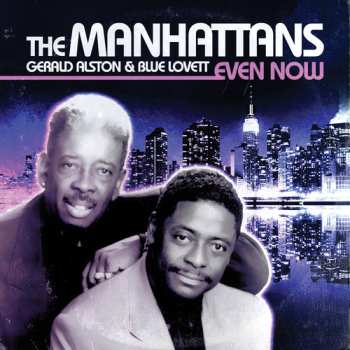 Album Manhattans: ...Even Now...