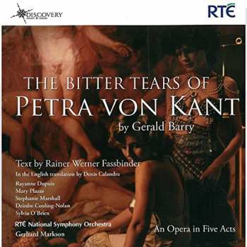 Album RTÉ National Symphony Orchestra: The Bitter Tears Of Petra von Kant (An Opera In Five Acts)