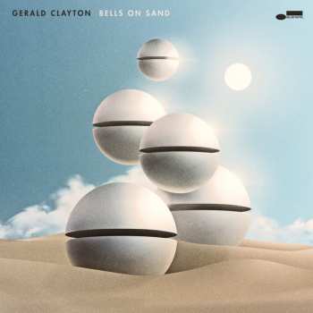 CD Gerald Clayton: Bells On Sand