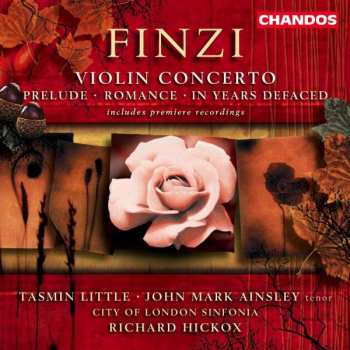 Album City Of London Sinfonia: Violin Concerto • In Years Defaced • Prelude • Romance