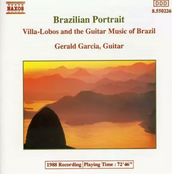 Brazilian Portrait - Villa-Lobos And The Guitar Music Of Brazil