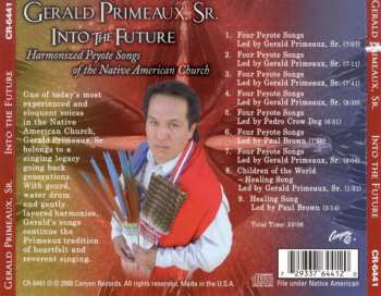CD Gerald Primeaux, Sr.: Into The Future - Harmonized Peyote Songs Of The Native American Church