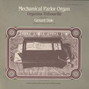 Album Gérard Dôle: Mechanical Parlor Organ