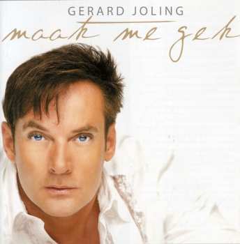 CD Gerard Joling: Maak Me Gek