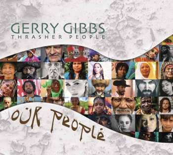 CD Gerry Gibbs & Thrasher People: Our People