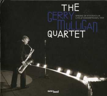 Album Gerry Mulligan Quartet: Spring In Stockholm Li