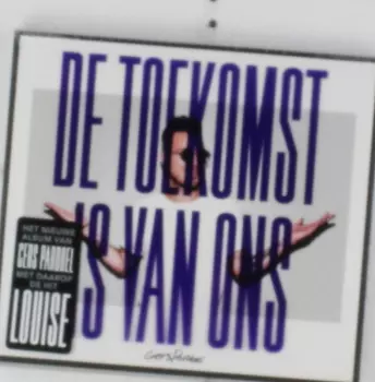 De Toekomst Is Van Ons