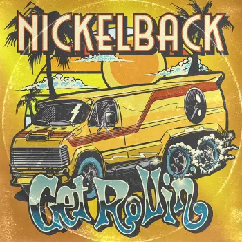 Nickelback: Get Rollin'