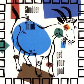 CD Shudder To Think: Get Your Goat