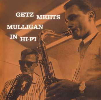 CD Stan Getz: Getz Meets Mulligan In Hi-Fi