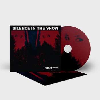 CD Silence in the Snow: Ghost Eyes