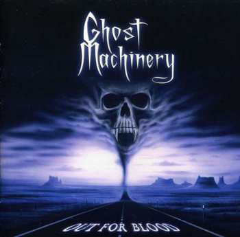 Album Ghost Machinery: Out For Blood