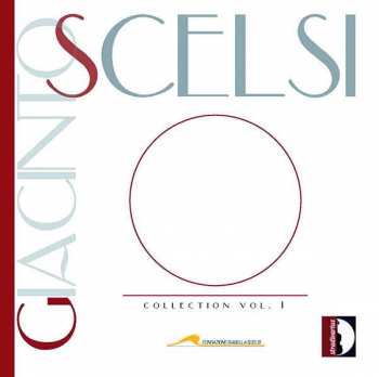 CD Giacinto Scelsi: Collection Vol. 1
