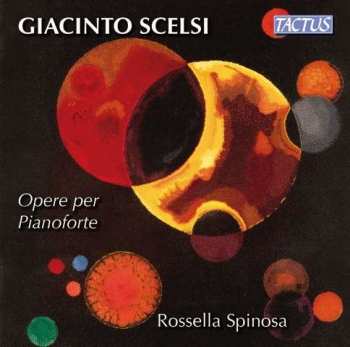 Album Giacinto Scelsi: Opere Per Pianoforte
