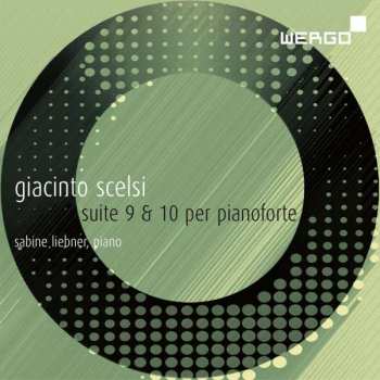 Album Giacinto Scelsi: Suite 9 & 10 Per Pianoforte