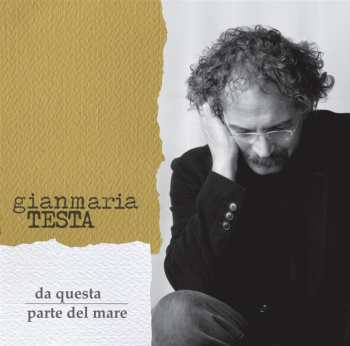 Album Gianmaria Testa: Da Questa Parte Del Mare 