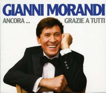 Album Gianni Morandi: Ancora...Grazie A Tutti